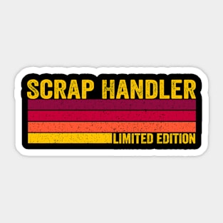 Scrap Handler Sticker